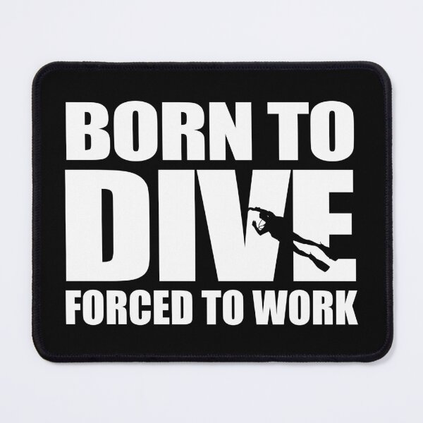 Item preview, Born To Dive Forced To Work Diving Gift Idea designed and sold by haselshirt.