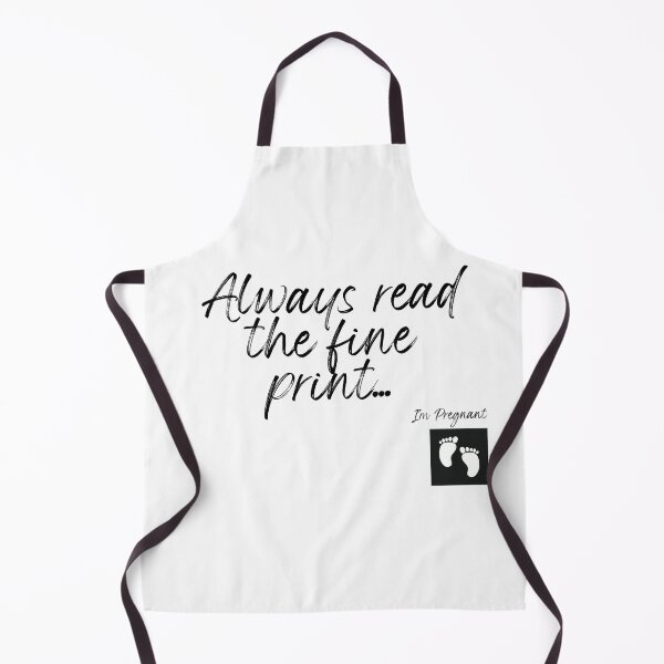 Item preview, Always Read The Fine Print... I'm Pregnant  designed and sold by SheaLN.