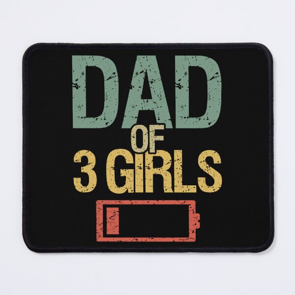 Item preview, Tired Dad Of 3 Girls I designed and sold by Lemon Pepper.