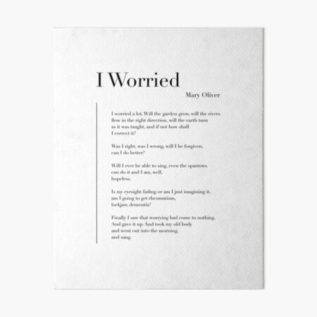 Artikel-Vorschau von I Worried von Mary Oliver, designt und verkauft von wisemagpie.