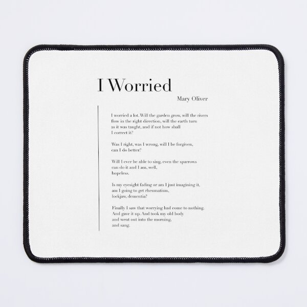 Item preview, I Worried by Mary Oliver designed and sold by wisemagpie.