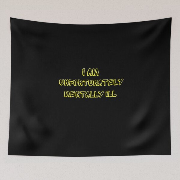 Item preview, I AM Unfortunately I Am Mentally Ill designed and sold by yassminishop.