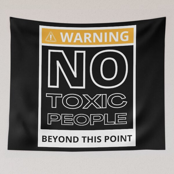 Item preview, NO TOXIC PEOPLE BEYOND THIS POINT 3 designed and sold by KingsManKind.