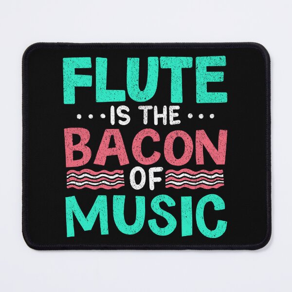 Item preview, Flute Is The Bacon Of Music Musical Musician Gift designed and sold by haselshirt.