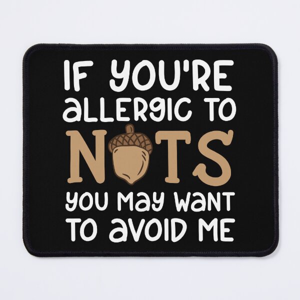 Item preview, Nuts Allergy Allergic to Nuts Avoid Me Birthday Gift designed and sold by haselshirt.