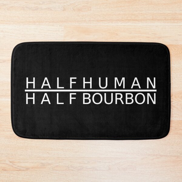 Item preview, Half Human Half Bourbon designed and sold by ContTraders.