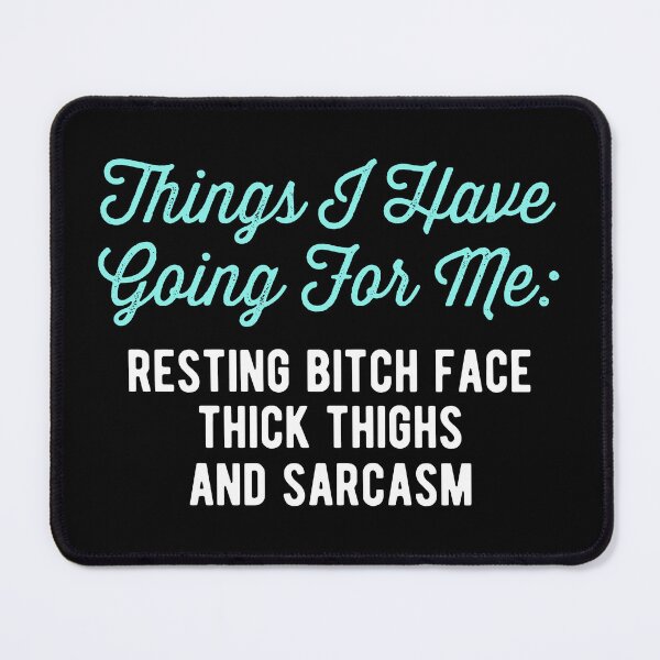Item preview, Things I Have Going Sarcasm Gift Idea designed and sold by haselshirt.