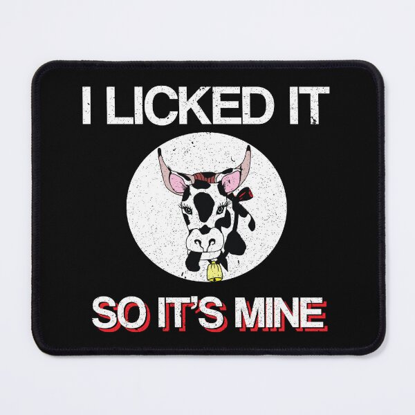 Item preview, I Licked It So It's Mine Cow Lover Gift designed and sold by haselshirt.