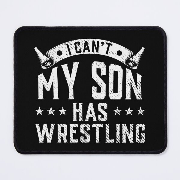 Item preview, I Can't My Son Has Wrestling Funny Mom Dad Gift designed and sold by haselshirt.