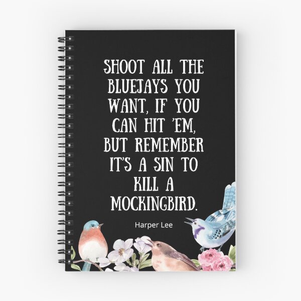Item preview, Shoot All the Bluejays You Want - To Kill A Mockingbird Quote designed and sold by BeakHouse.