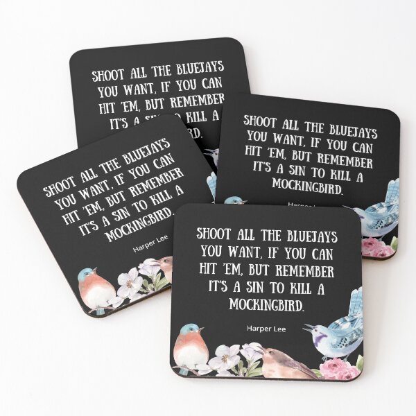 Item preview, Shoot All the Bluejays You Want - To Kill A Mockingbird Quote designed and sold by BeakHouse.