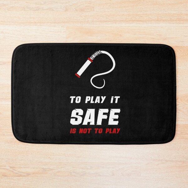 Item preview, To Play it Safe Is Not to Play designed and sold by MimmieShop.