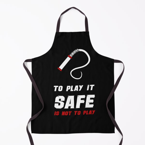 Item preview, To Play it Safe Is Not to Play designed and sold by MimmieShop.