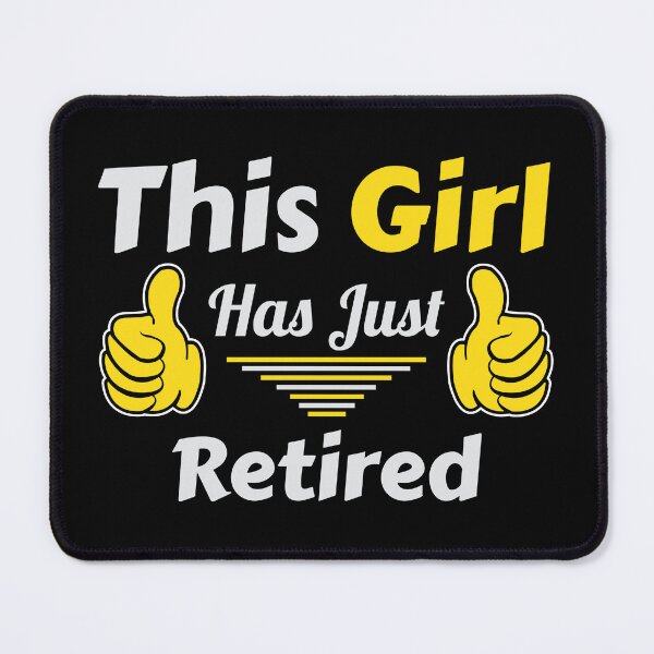 Item preview, Retirement This Girl Has Just Retired Birthday Gift designed and sold by haselshirt.