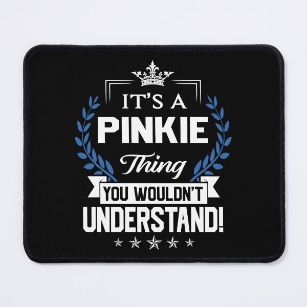 Item preview, Pinkie Name T Shirt - Pinkie Things Name 2 Gift Item Tee designed and sold by jazminprin.
