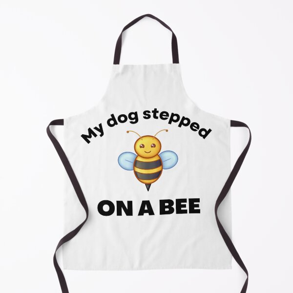 Item preview, my dog stepped on a bee design 04 designed and sold by Fashionunic7.
