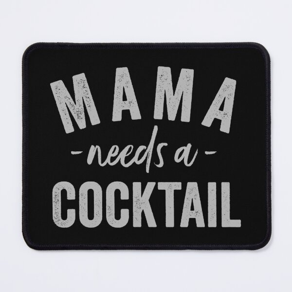 Item preview, Mama Needs Cocktail Mommy Mom Mother's Day Gift designed and sold by haselshirt.