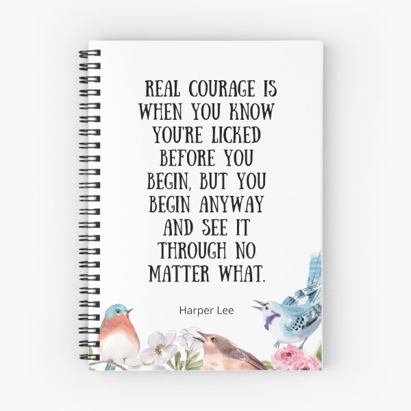 Item preview, Real Courage - To Kill A Mockingbird Quote designed and sold by BeakHouse.