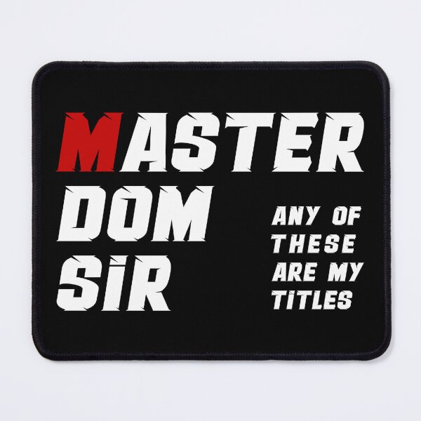 Item preview, Master Dom Sir - There Are My Titles designed and sold by MimmieShop.