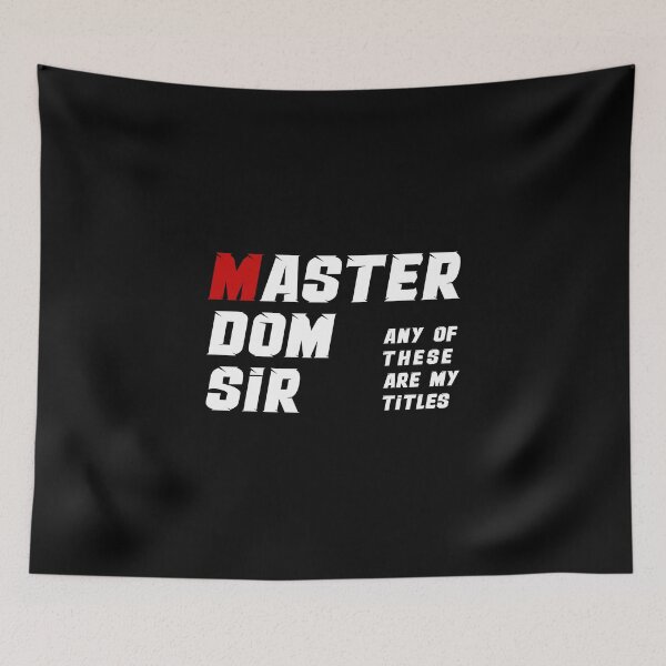 Item preview, Master Dom Sir - There Are My Titles designed and sold by MimmieShop.