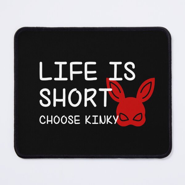 Item preview, Life Is Short Choose Kinky designed and sold by MimmieShop.