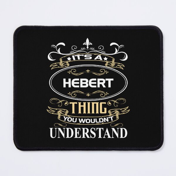 Item preview, Hebert Name Shirt It's A Hebert Thing You Wouldn't Understand designed and sold by ValganPerry.