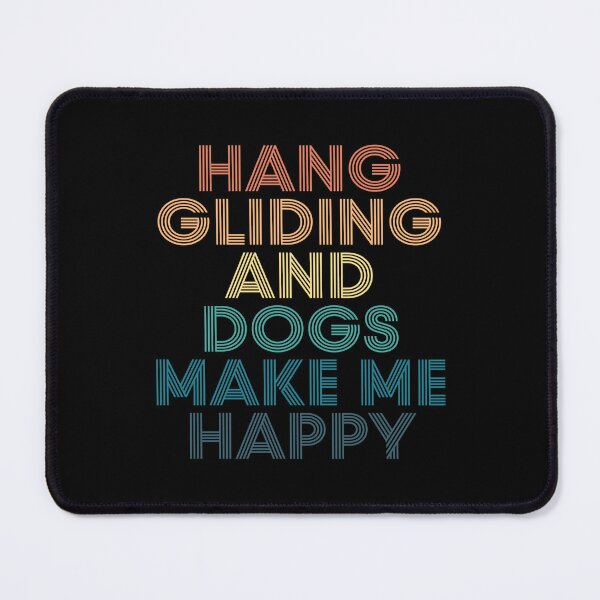 Item preview, Hang gliding And Dogs Make Me Happy- Gift for Hang gliding & Dogs Fans designed and sold by kindxinn.
