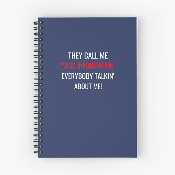 Item preview, They call me Miss Information. Everybody talkin' about me! designed and sold by CrazeeTeez.