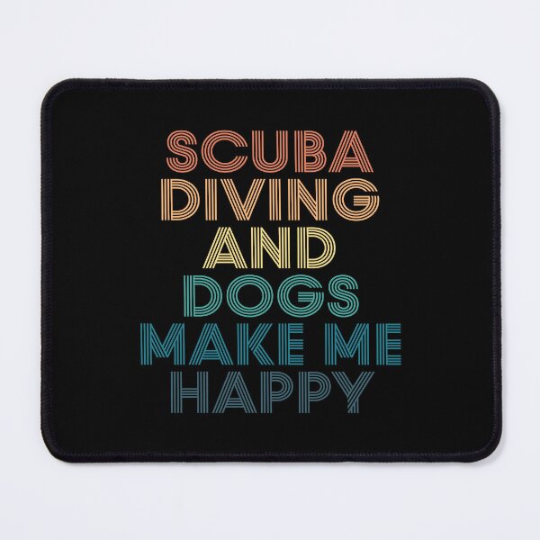 Item preview, Scuba diving And Dogs Make Me Happy- Gift for Scuba diving & Dogs Fans designed and sold by kindxinn.