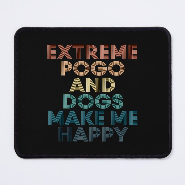 Item preview, Extreme pogo And Dogs Make Me Happy- Gift for Extreme pogo & Dogs Fans designed and sold by kindxinn.