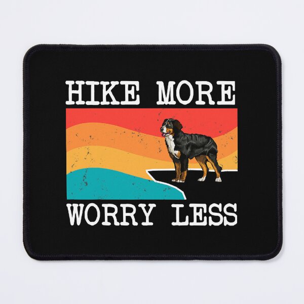 Item preview, Hike More Worry Less Bernese Mountain Dog Graphic Hiking designed and sold by HardiKel.
