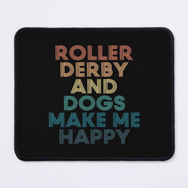 Item preview, Roller derby And Dogs Make Me Happy- Gift for Roller derby & Dogs Fans designed and sold by kindxinn.