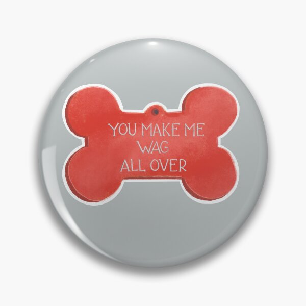 Item preview, You Make Me Wag All Over designed and sold by Christine Philbrick.
