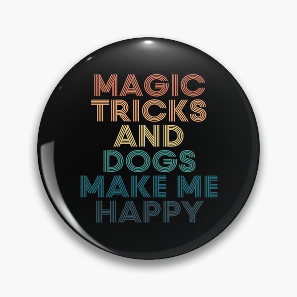 Item preview, Magic tricks And Dogs Make Me Happy- Gift for Magic tricks & Dogs Fans designed and sold by kindxinn.
