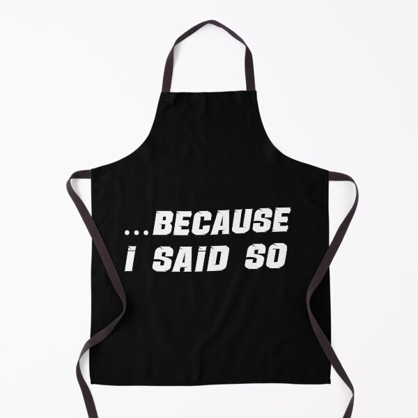 Item preview, Because I Said So designed and sold by MimmieShop.