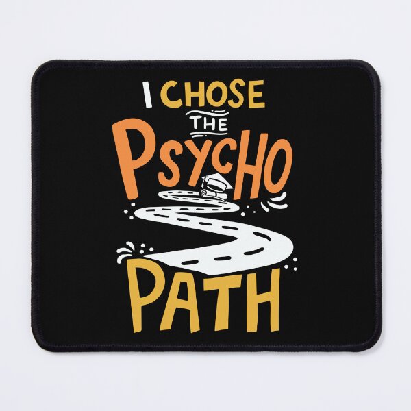 Item preview, I Chose The Psycho Path Psychologist Psychology designed and sold by haselshirt.