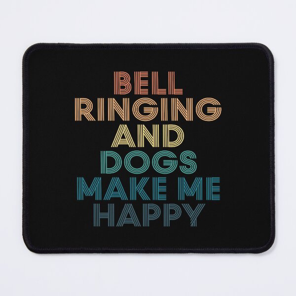 Item preview, Bell Ringing And Dogs Make Me Happy- Gift for Bell Ringing & Dogs Fans designed and sold by kindxinn.