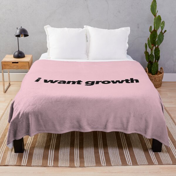 Item preview, I Want Growth designed and sold by The Ambitious Women Club.