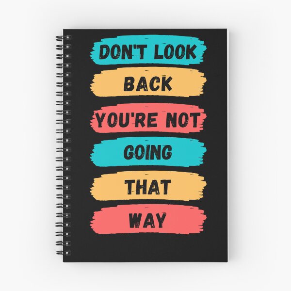 Item preview, Don’t look back you’re not going that way, funny graphic tees designed and sold by kingstorre.