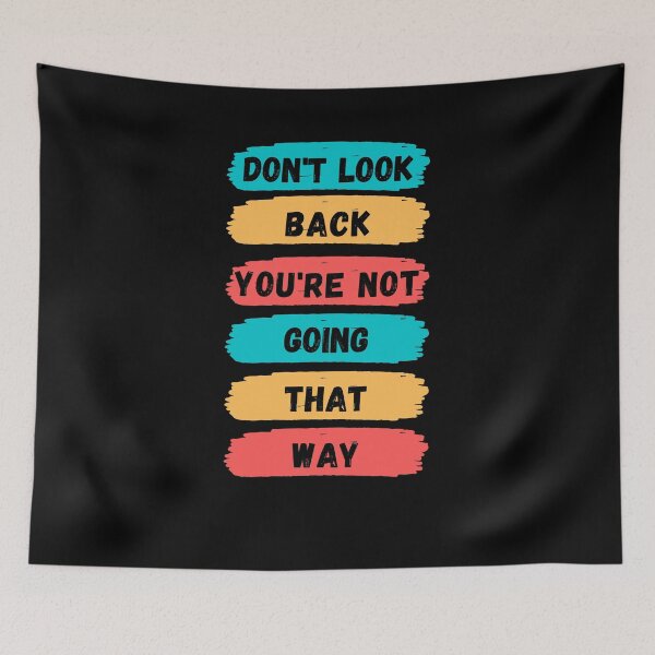 Item preview, Don’t look back you’re not going that way, funny graphic tees designed and sold by kingstorre.