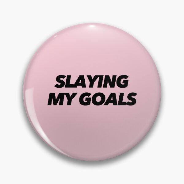 Item preview, SLAYING MY GOALS designed and sold by The Ambitious Women Club.