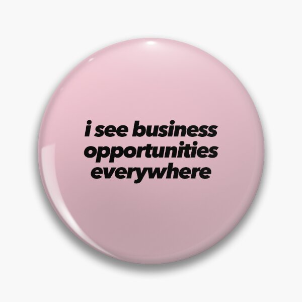 Item preview, I See Business Opportunities Everywhere designed and sold by The Ambitious Women Club.