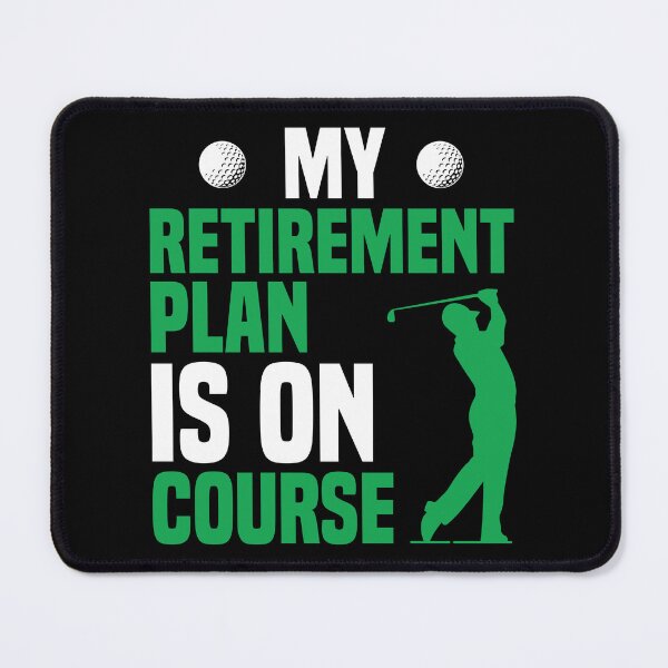 Item preview, Retirement My Retirement Plan is On Course Retiree Gift designed and sold by haselshirt.