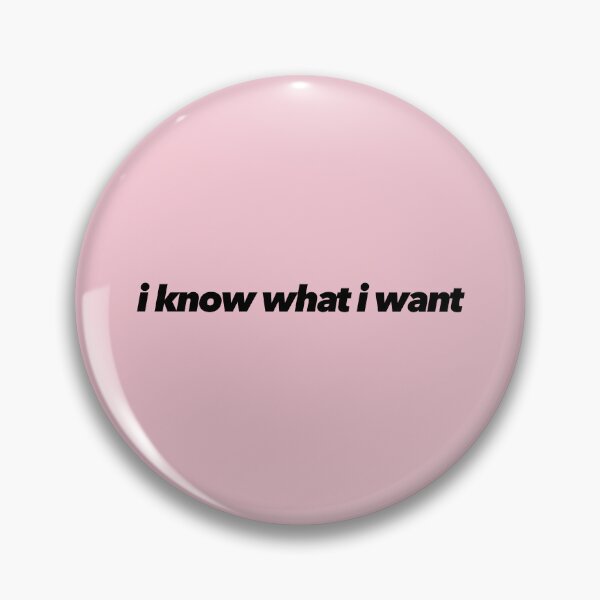 Item preview, I Know What I Want designed and sold by The Ambitious Women Club.