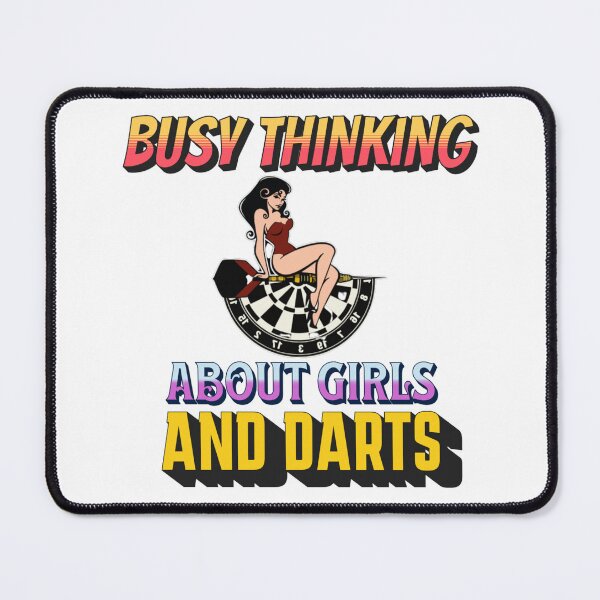 Item preview, Busy Thinking About Girls And Darts designed and sold by Handyhouse.