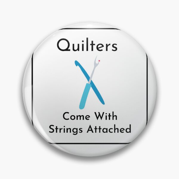 Item preview, Quilters come with strings attached designed and sold by SmSm Main Street.