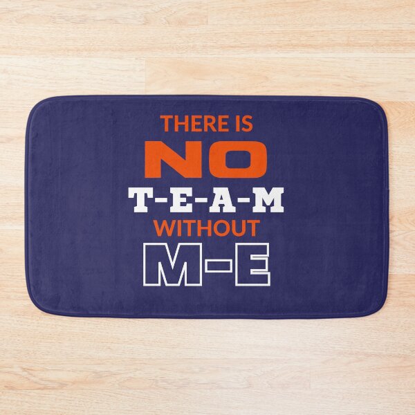 Item preview, There is No TEAM without ME, sarcastic, funny design designed and sold by JCMCDesigns.