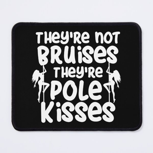 Item preview, Pole Dance Shirt They Are Not Bruises They're Pole Kisses Gift Tee designed and sold by haselshirt.