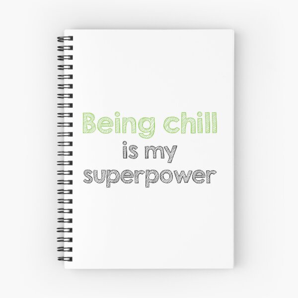 Item preview, Being chill is my superpower designed and sold by Alltooclose.