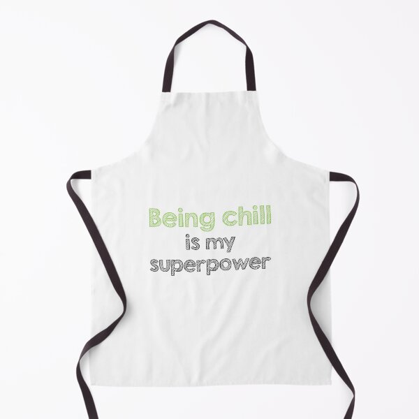 Item preview, Being chill is my superpower designed and sold by Alltooclose.
